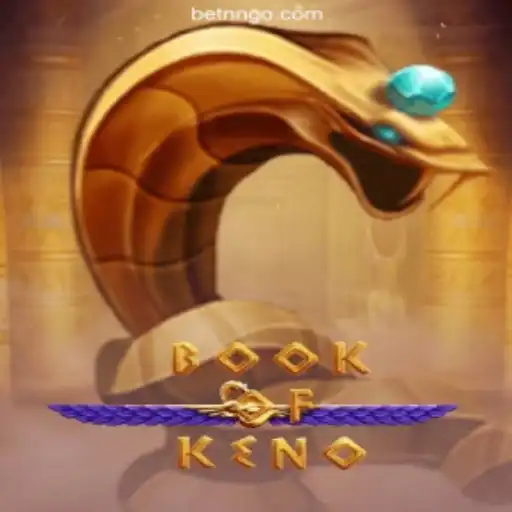 Exploring the Exciting World of BookOfKeno on the BETNN⭐️ Platform