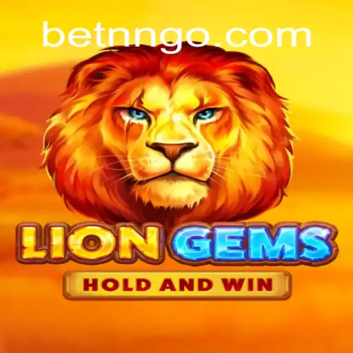 Discovering the Thrills of LionGems on BETNN⭐️ ONLINE PLATAFORMA OFICIAL BETNN.Com